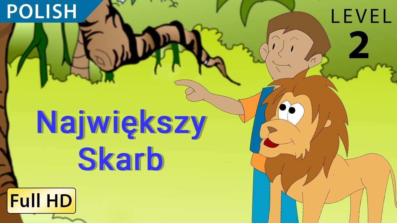 Największy Skarb: Learn Polish with subtitles - Story for Children and Adults 