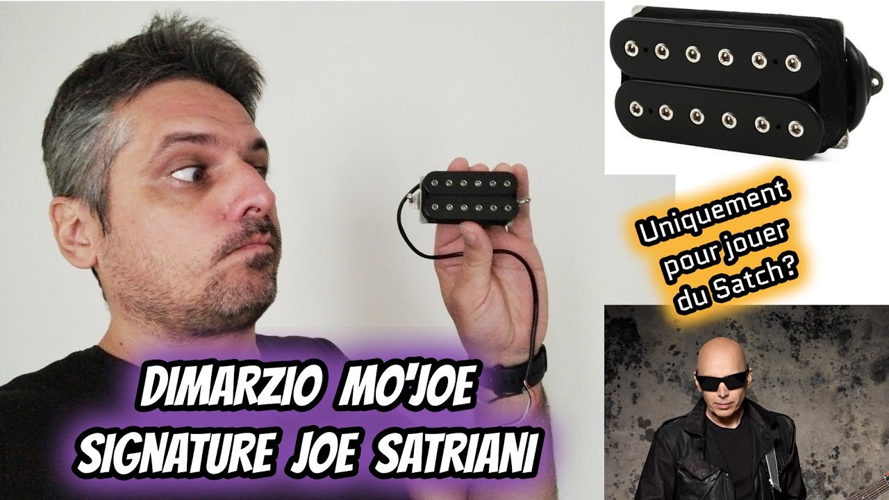 TEST : micro Dimarzio Mo'Joe signature Joe Satriani