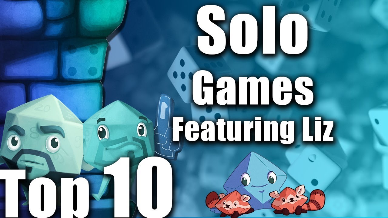 Top 10 Solo Games (Featuring Liz Davidson)