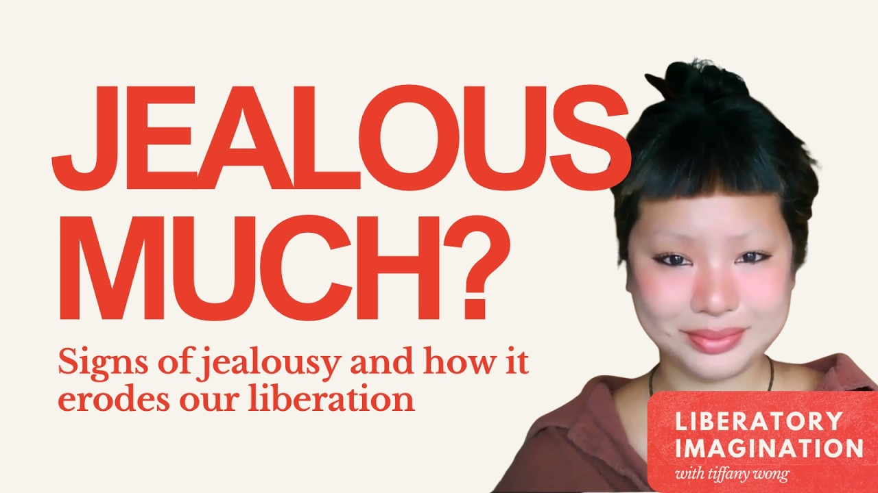 Jealous much? Signs of jealousy and how it erodes our liberation [ Liberatory Imagination Podcast ]