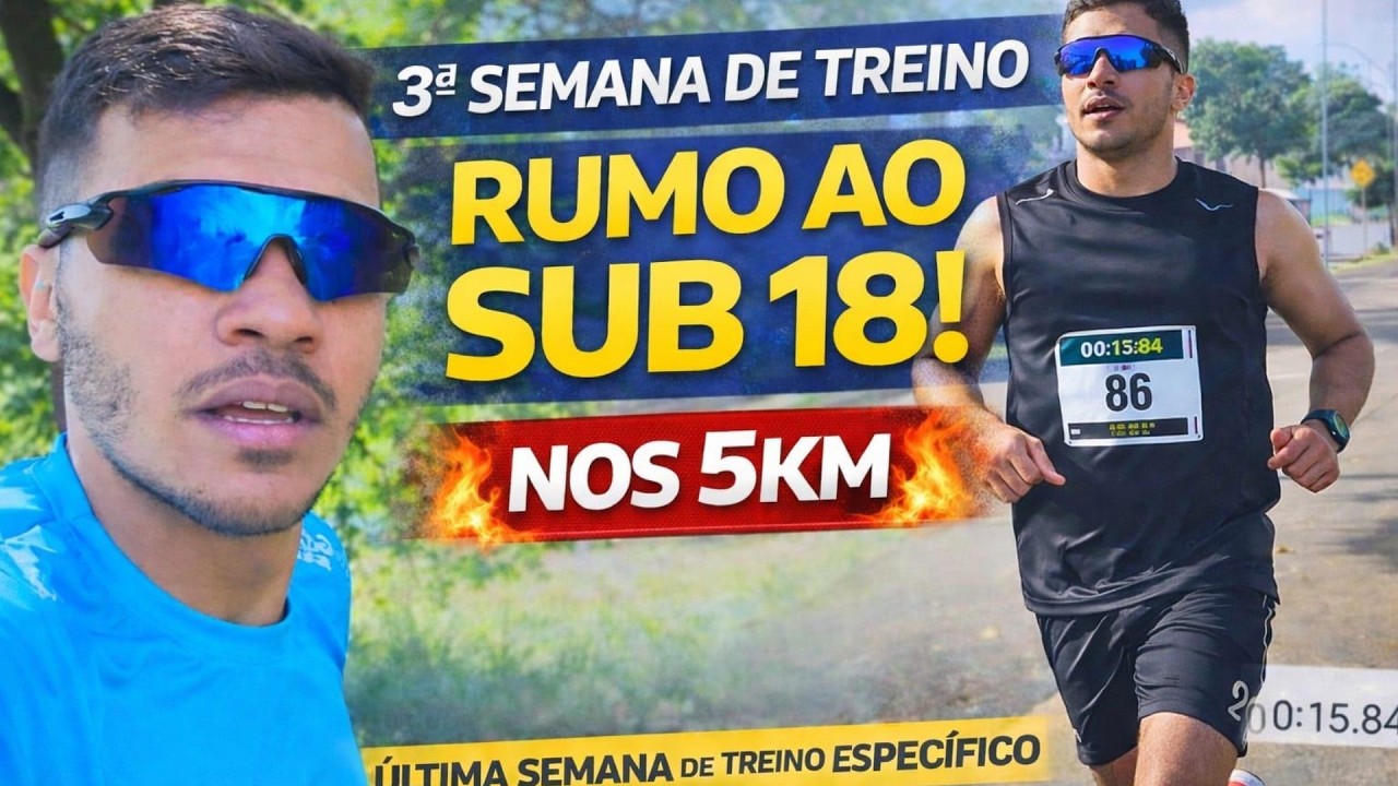 O TREINO QUE VAI ME LEVAR AO SUB 18 | Projeto 5KM #4