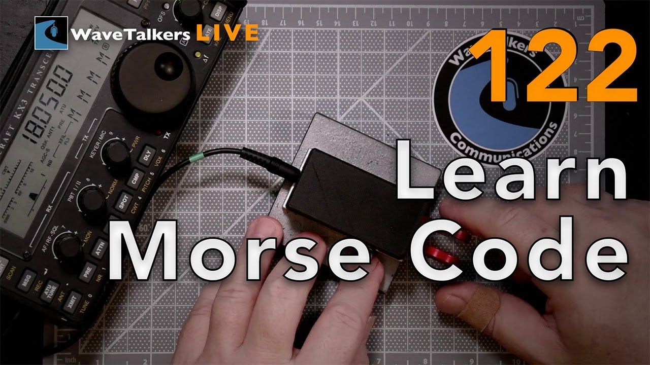 Learn Morse Code - WaveTalkers LIVE 122