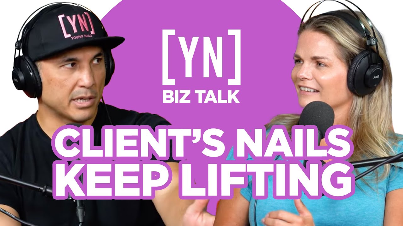 Why Do My Clients Nails Always Lift?