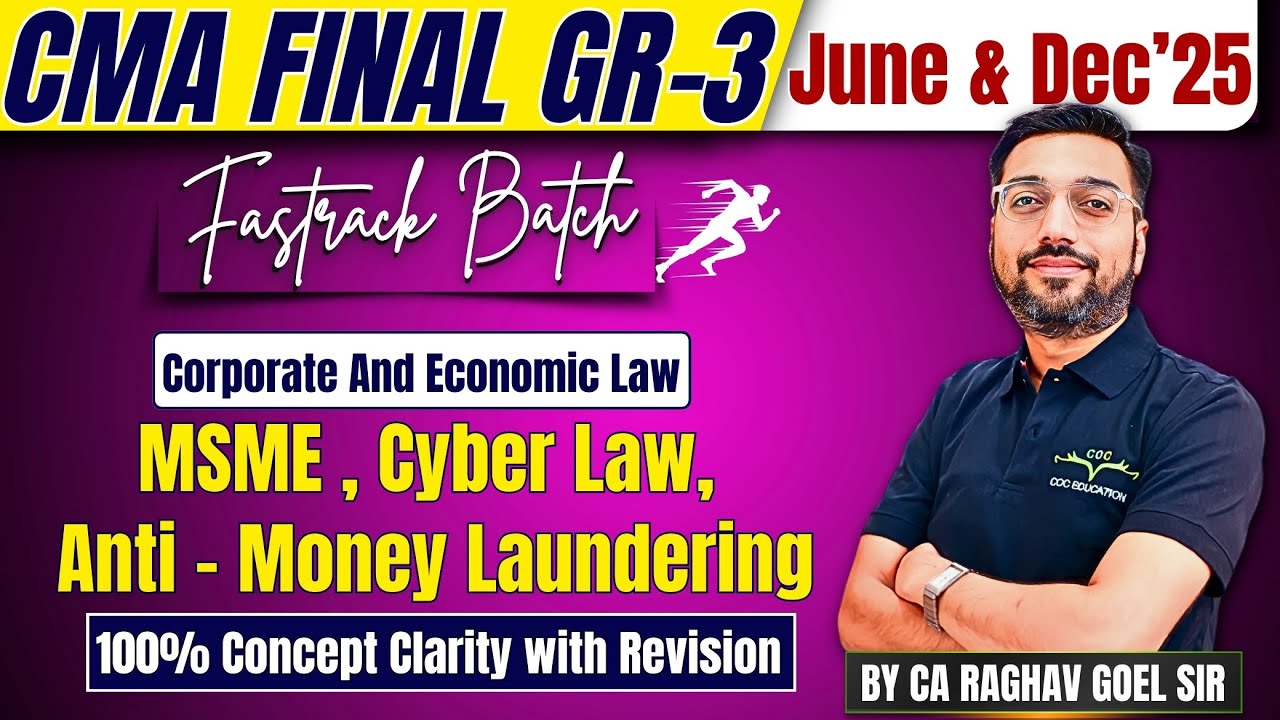 CMA Final Law | 100% Concept Covered | Fastrack Revision | CA Raghav Goel Sir