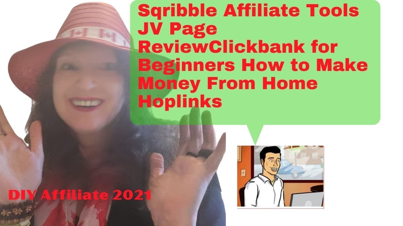 Sqribble Affiliate Tools JV Page ReviewClickbank for Beginners How to Make Money From Home Hoplinks