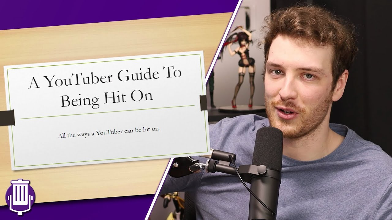 A YouTuber's Guide to Being Hit On
