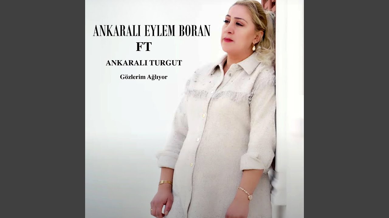 Gözlerim Ağlıyor (feat. Ankaralı Turgut)