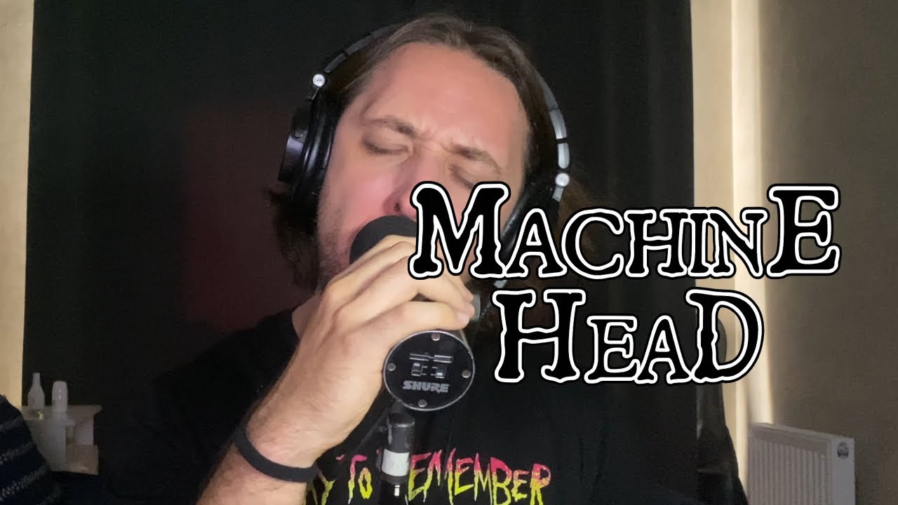 MACHINE HEAD - BØNESCRAPER Vocal Cover