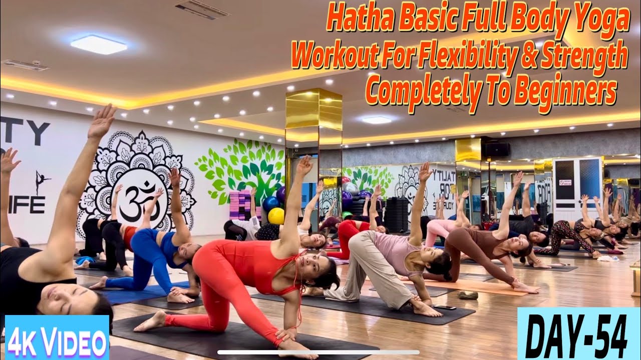 DAY-54 Hatha Basic Full Body Yoga Workout Flexibility & Strength | Master Ranjeet Singh Bhatia |