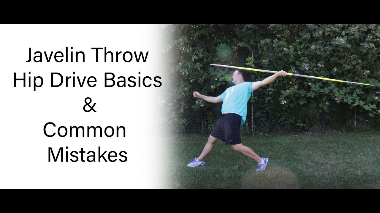 Javelin Hip Drive Basics & Mistakes