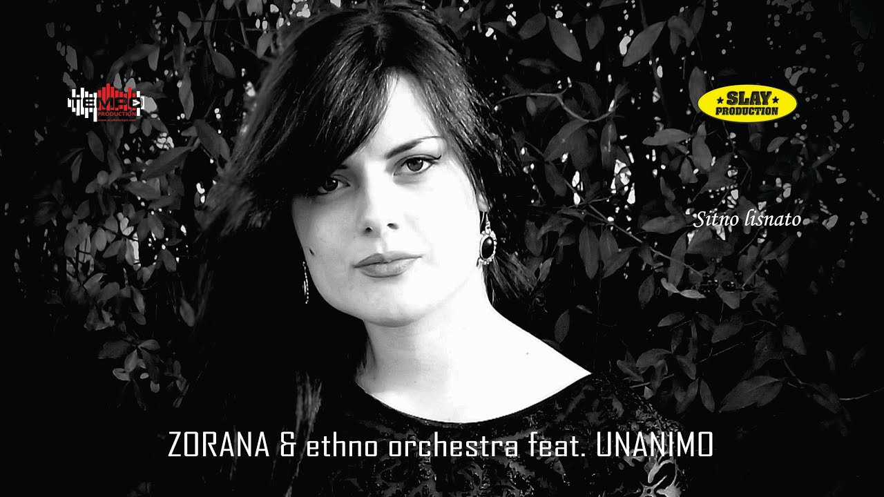 Zorana & ethno orchestra feat. Unanimo - Sitno lisnato (Official Audio)