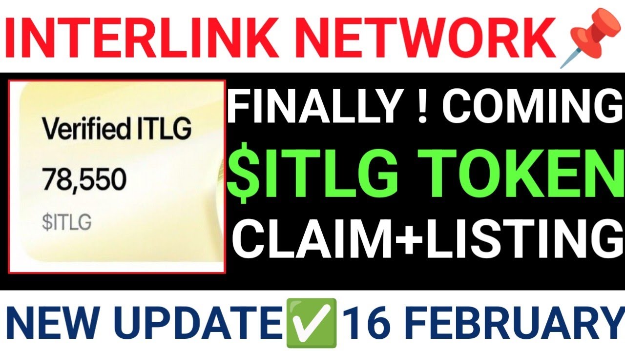 📢INTERLINK NETWORK|| FINALLY $ITLG TOKEN COMING🔥 NEW UPDATE ||CLAIM+LISTING✅1Y FEBRUARY 