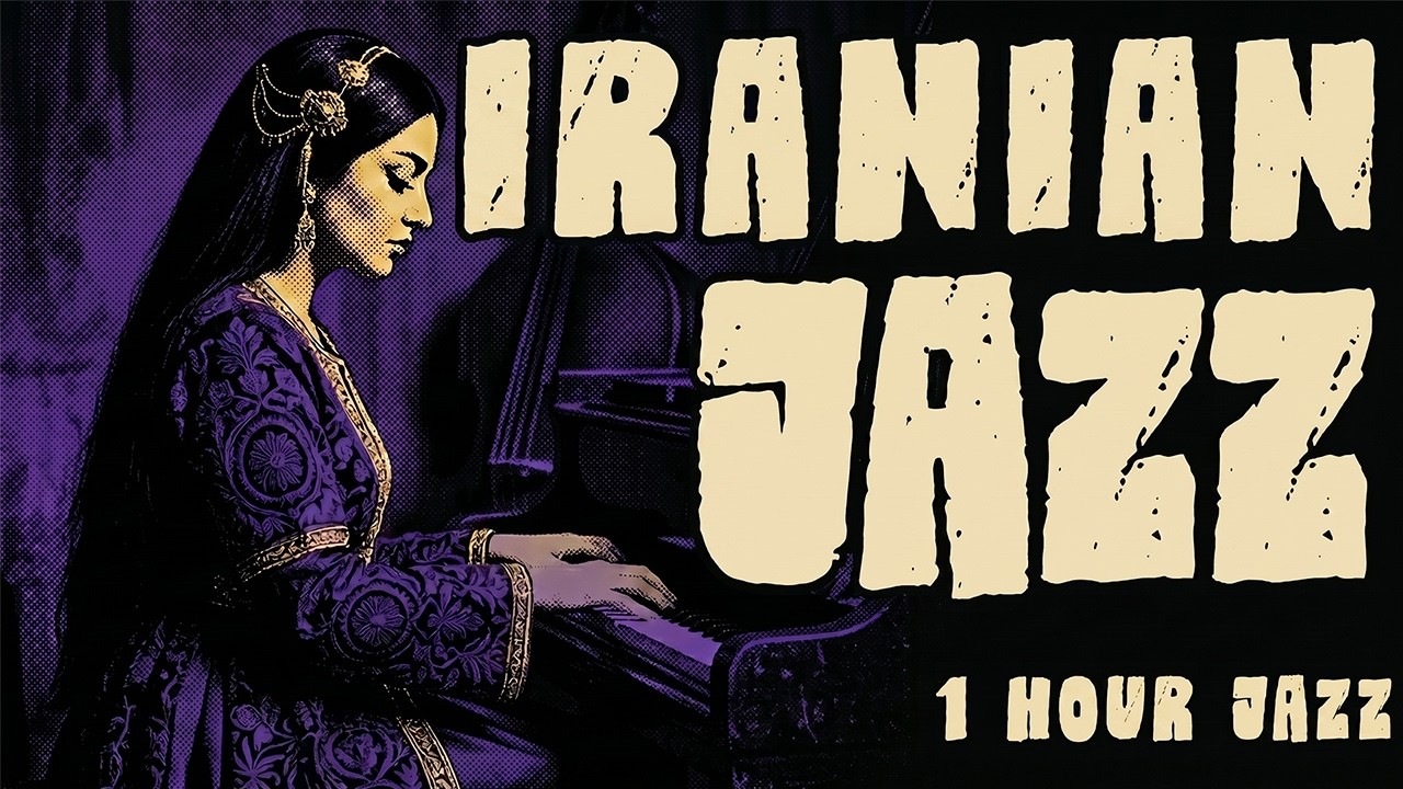 Iranian Jazz &bull; Echoes of Ancient Persia | 1 Hour Cinematic Jazz Lounge