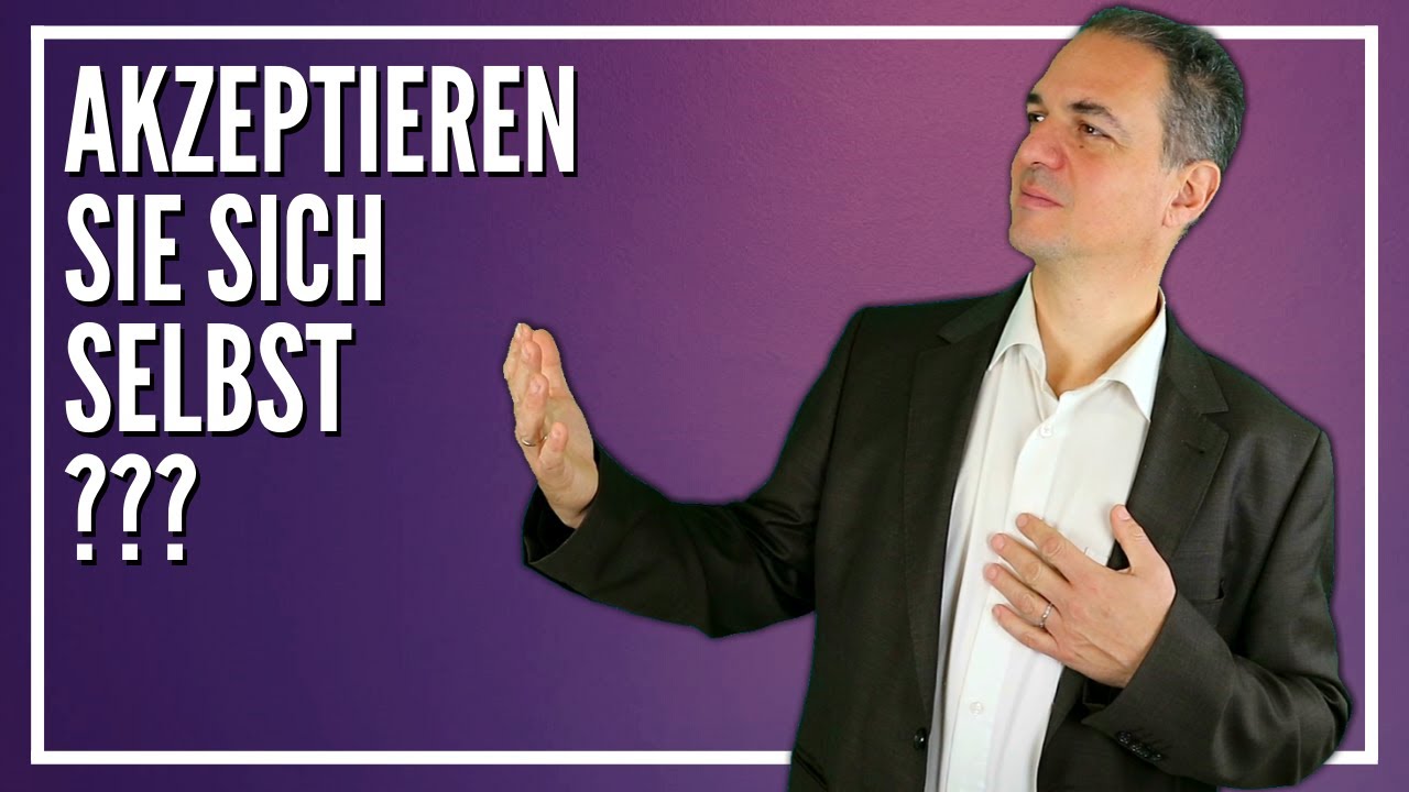 Selbstakzeptanz lernen: Wie werden Sie gelassener durch Selbstakzeptanz?