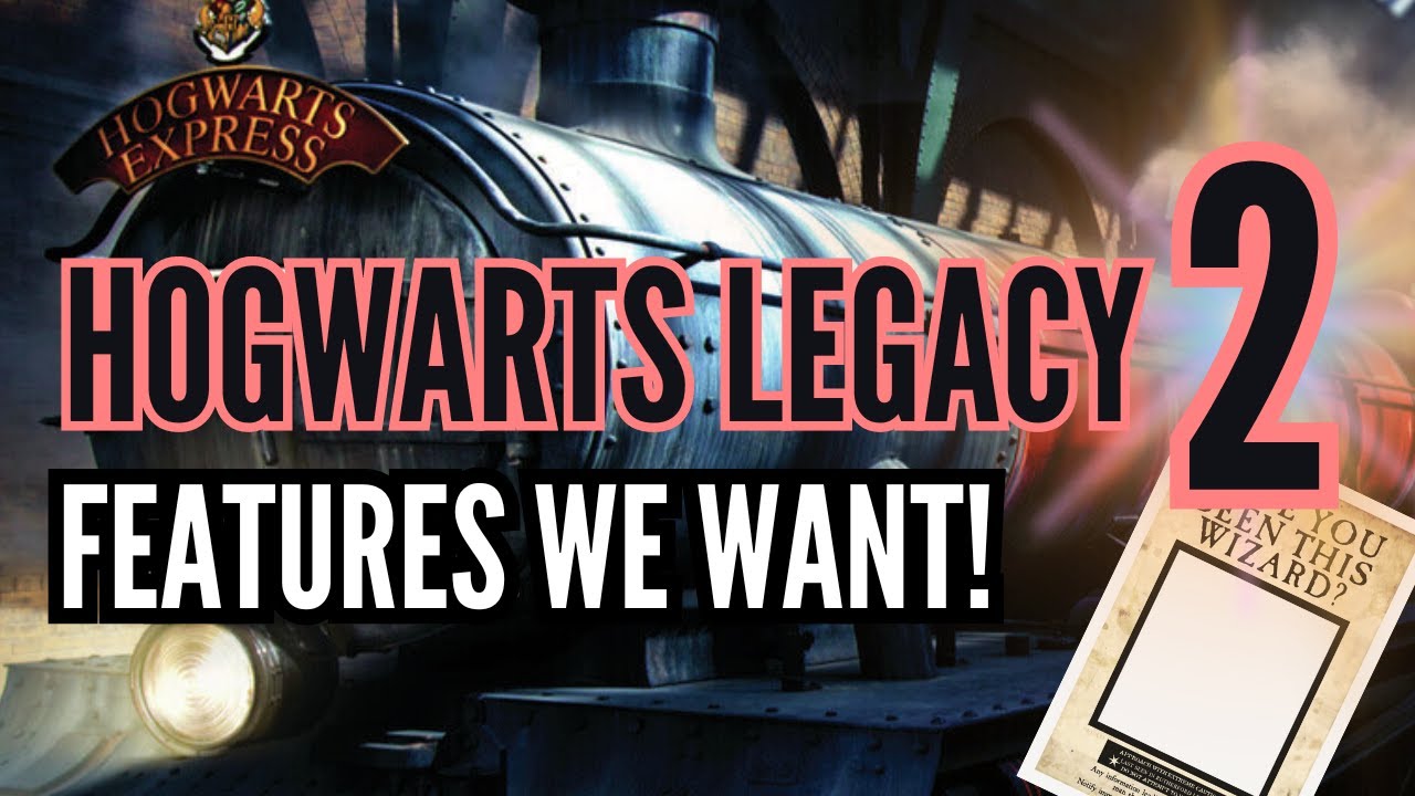 Чего мы хотим в Hogwarts Legacy 2