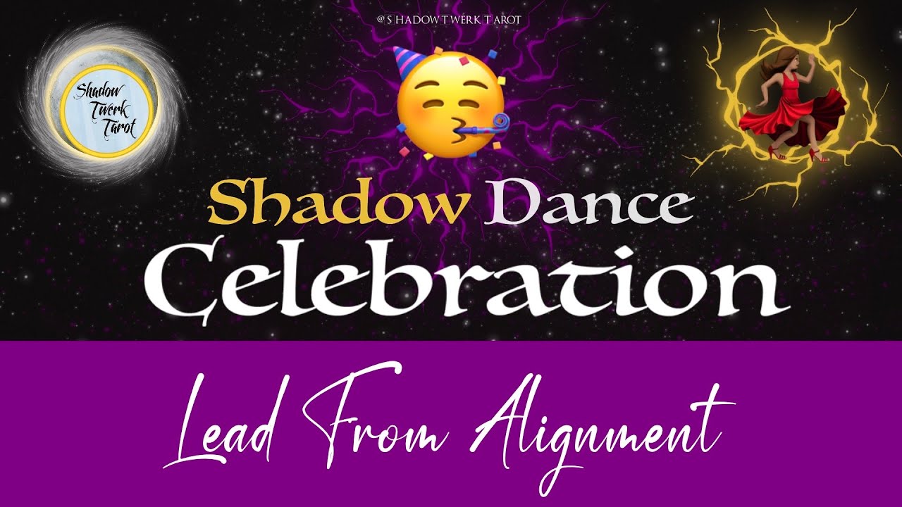 LEAD FROM ALIGNMENT | 💃🏽✨ | SHADOW DANCE CELEBRATION