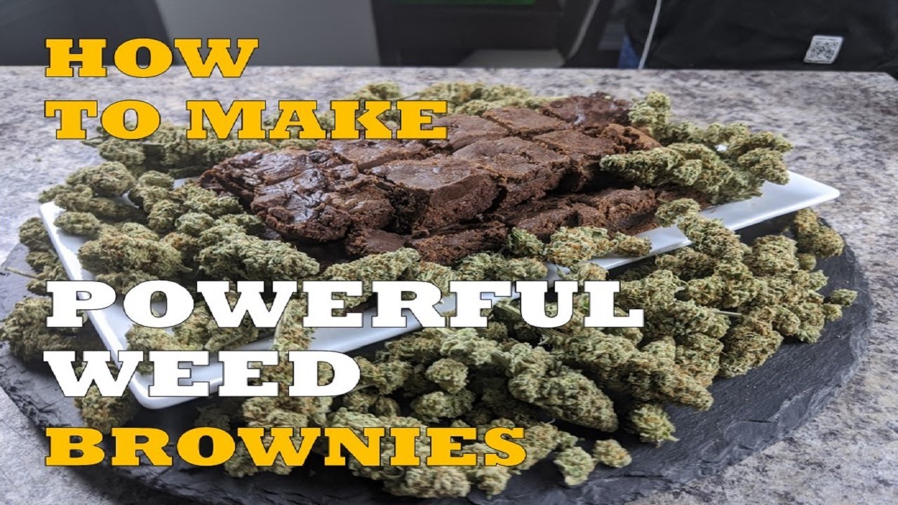 HOW TO MAKE POWERFUL WEED BROWNIES  ( EDIBLES )