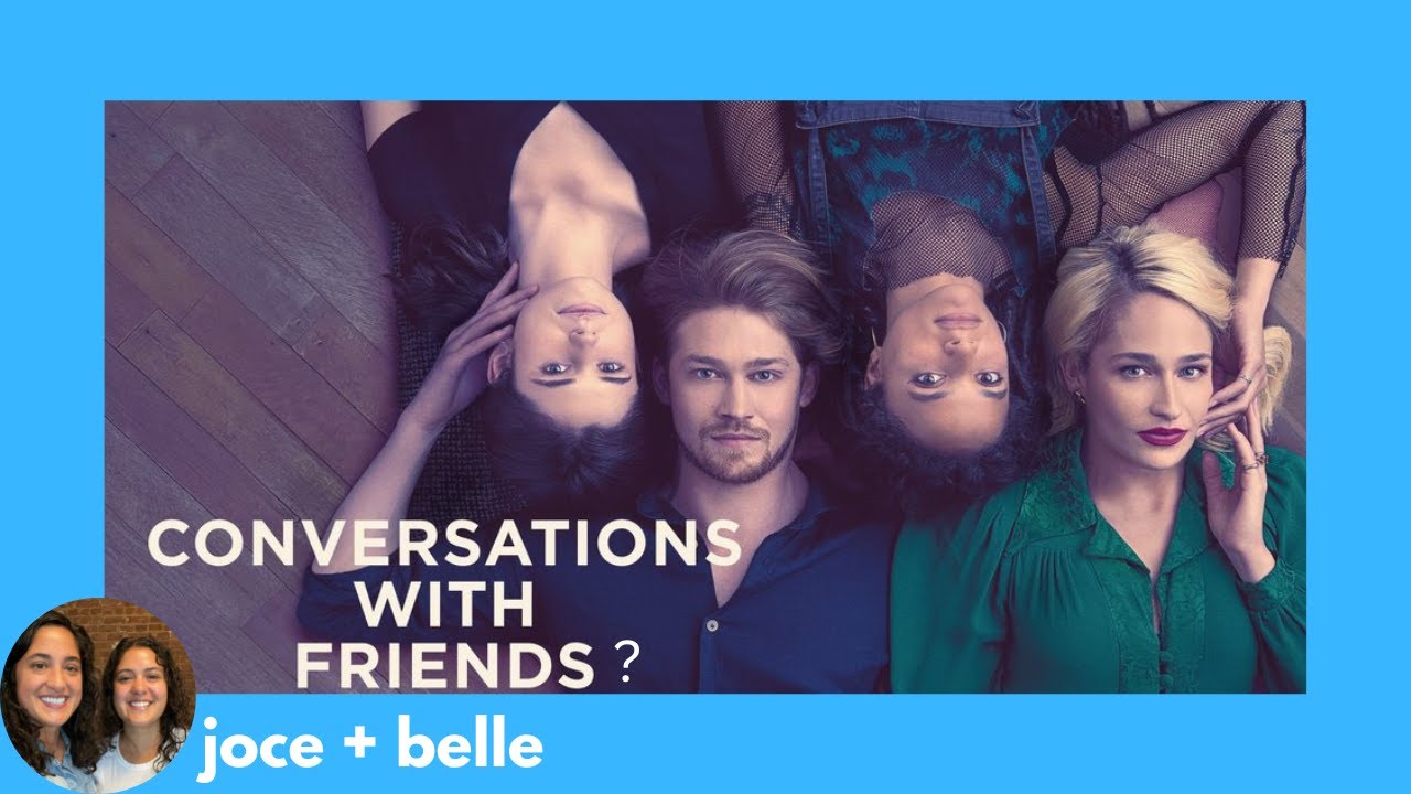 Everything Wrong With Conversations With Friends
