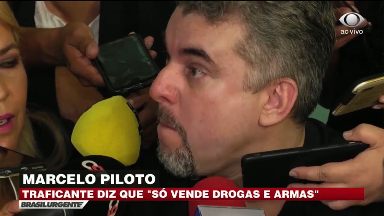 Traficante Marcelo Piloto diz que comprava e vendia armas