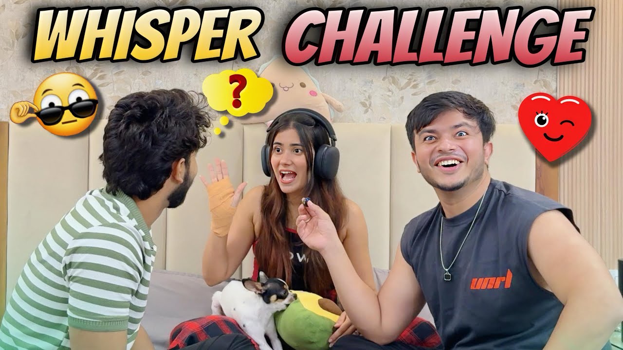 Whisper Challenge 😂 - Tanshi Entertainment