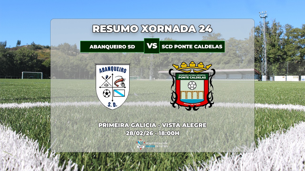 XORNADA 24: ABANQUEIRO SD - SCD PONTE CALDELAS