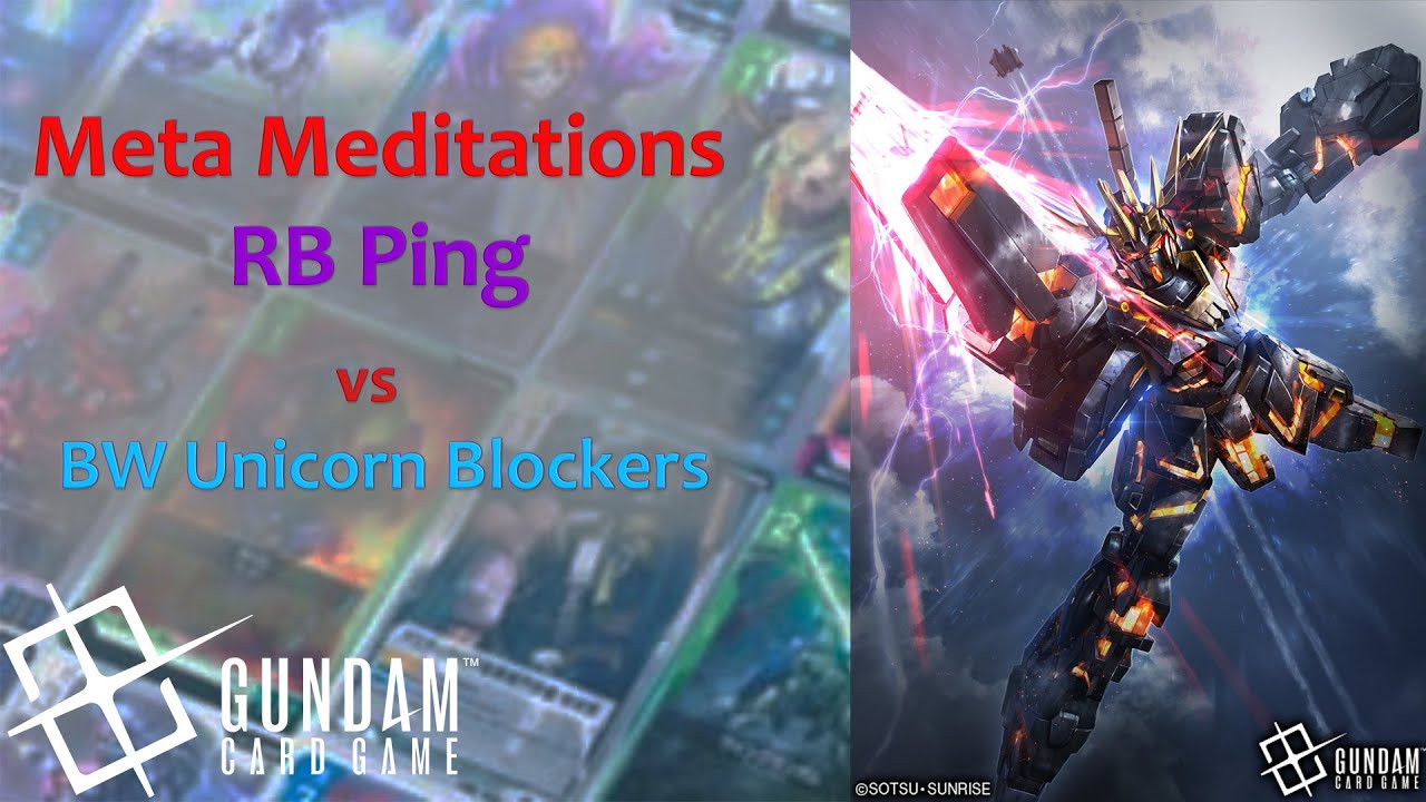 RB Ping vs BW Unicorn Blockers | Is This Deck Still Playable? | Meta Meditations GD01