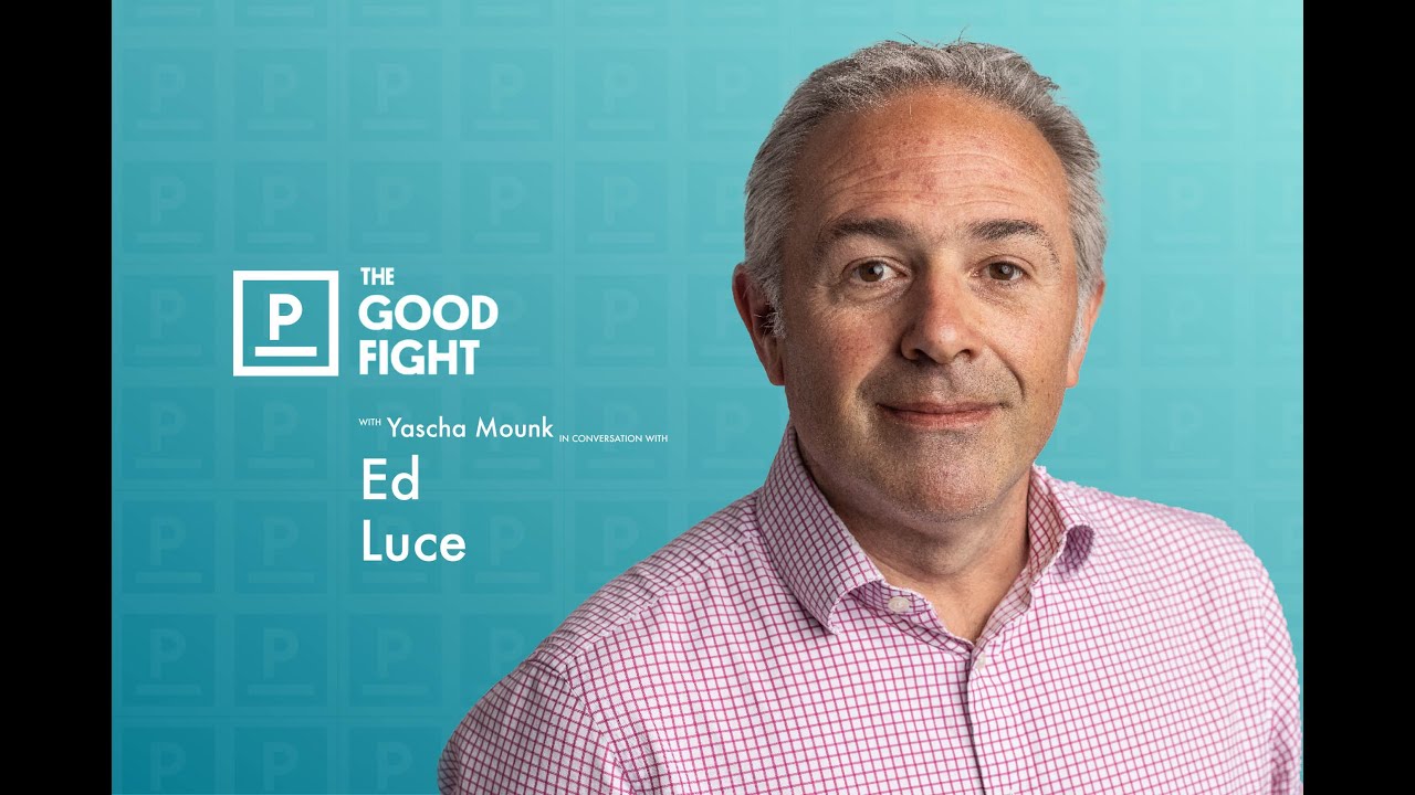 Ed Luce on America in 2024 | The Good Fight with Yascha Mounk