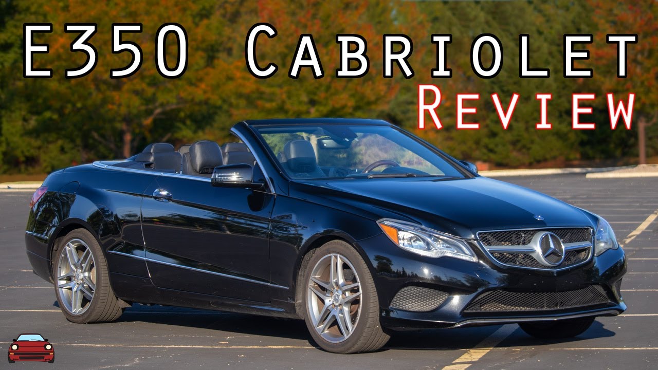 2014 Mercedes E350 Cabriolet Review - Look Wealthy Without Breaking The Bank!