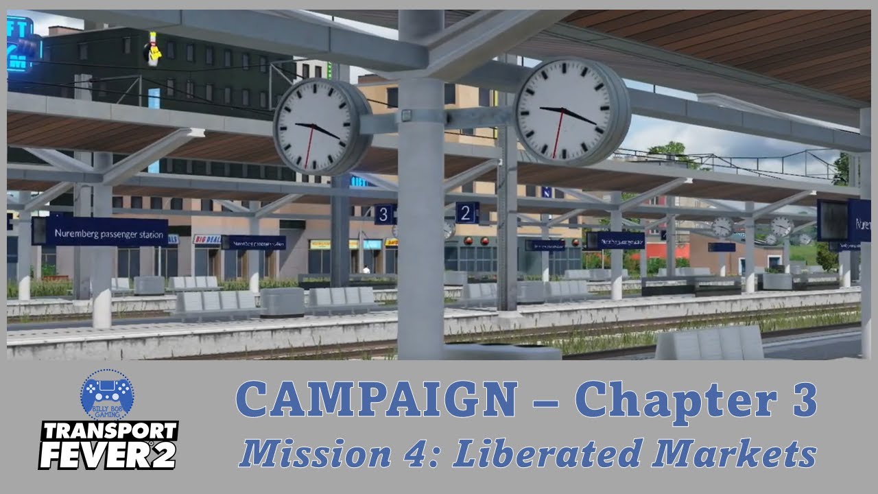 Transport Fever 2 | Campaign Mode | Chapter 3 - Mission 4:  Liberated Markets (Spring Update)