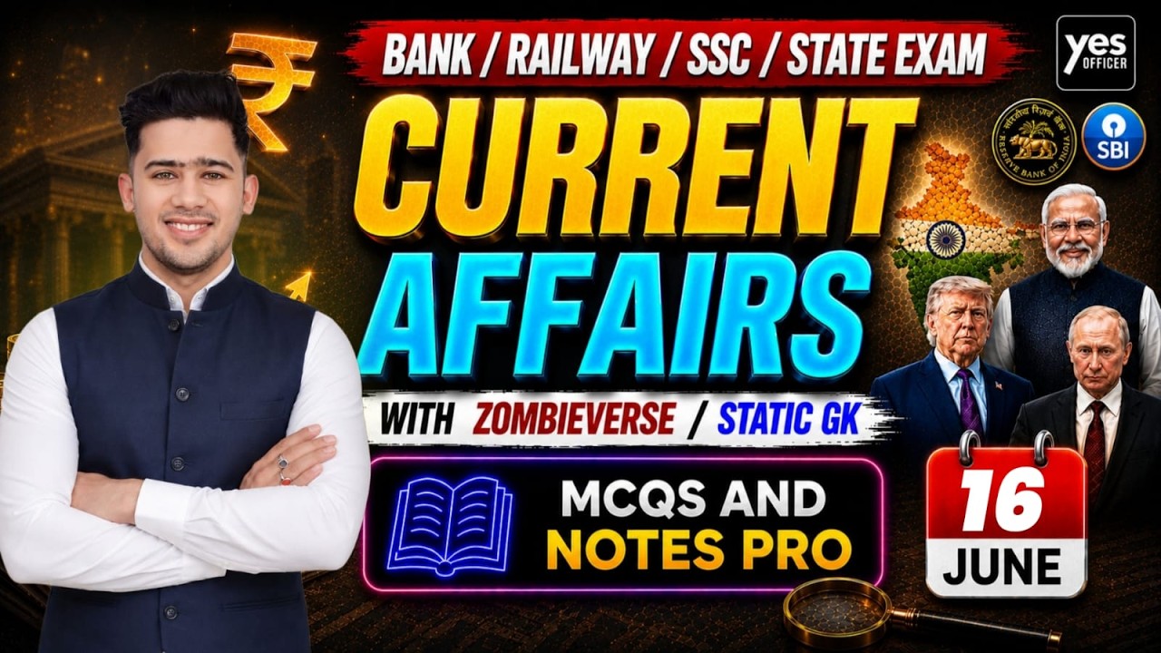 🔴16th June 2026 | Daily Current Affairs | For Bank, Insurance & SSC Exams
