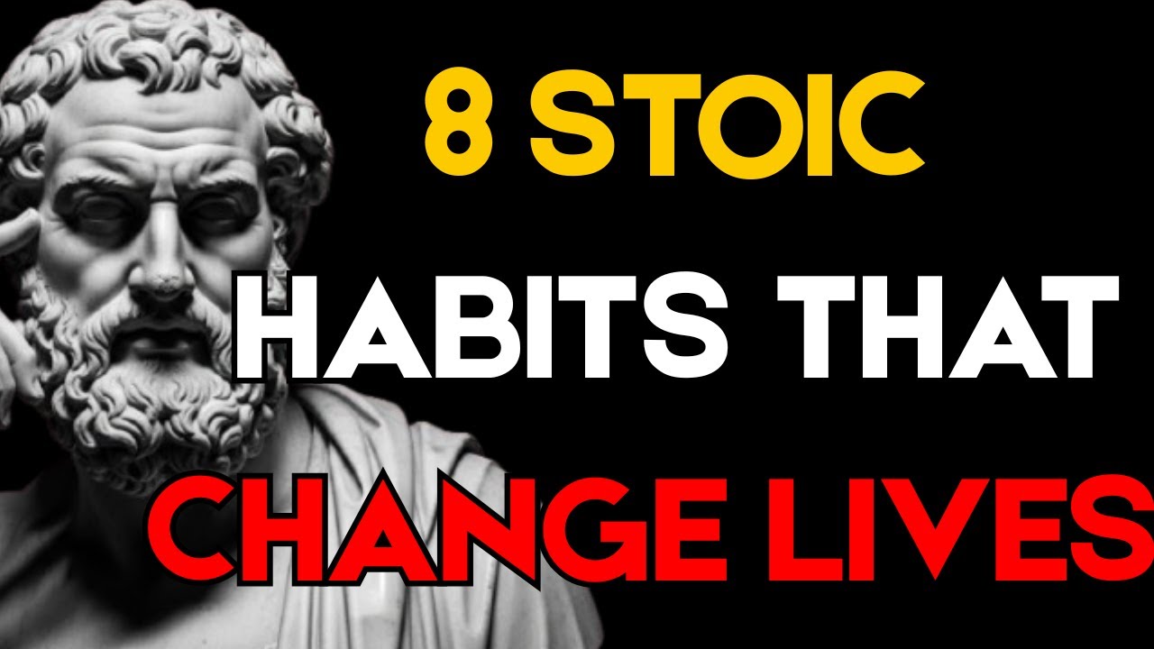 8 Stoic Habits Mentally Strong People Practice Daily