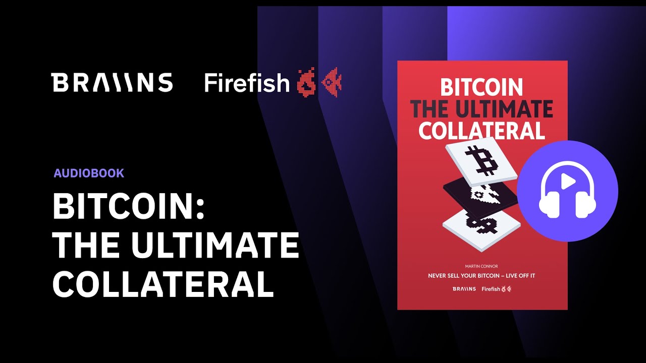 Bitcoin: The Ultimate Collateral | FULL Audiobook