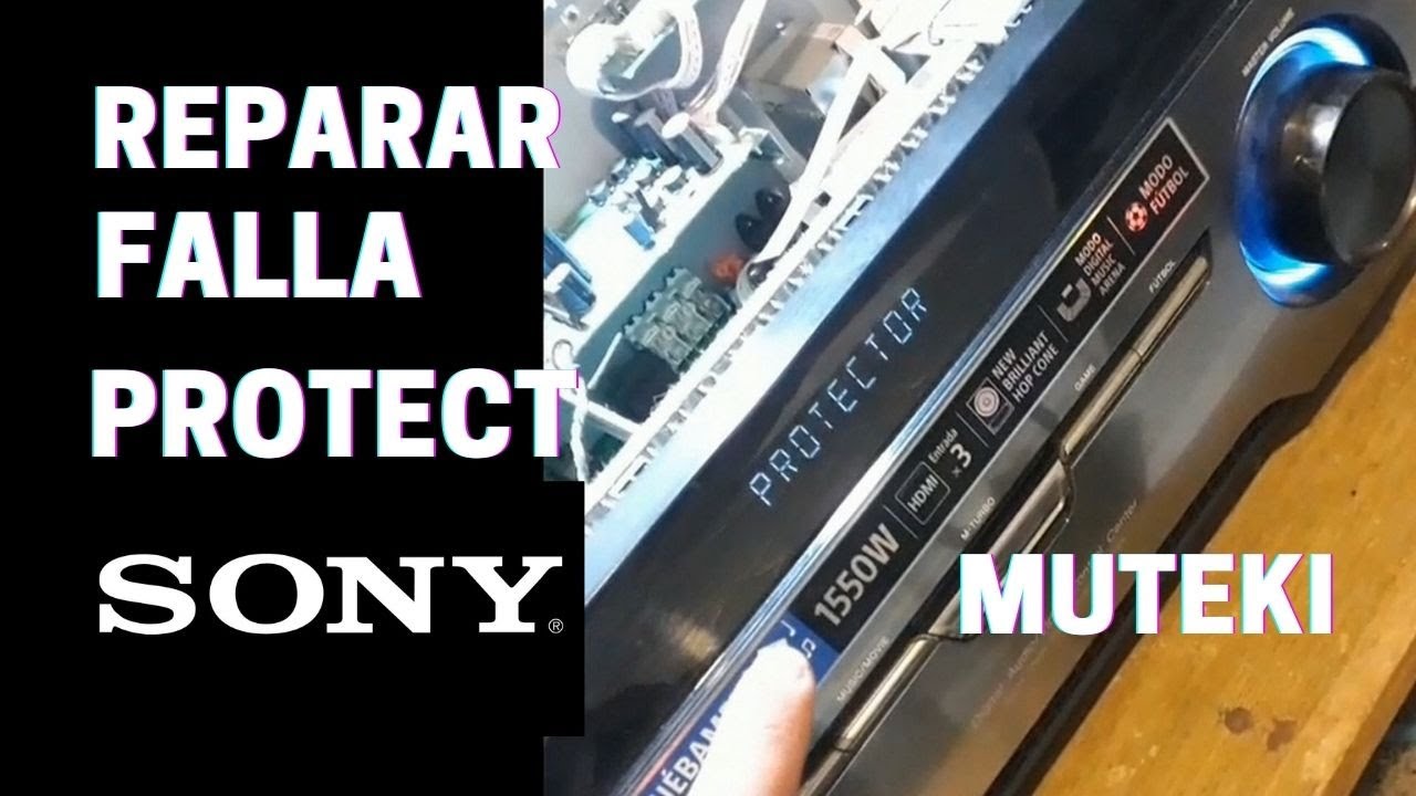 Reparar Falla Protect Sony Muteki