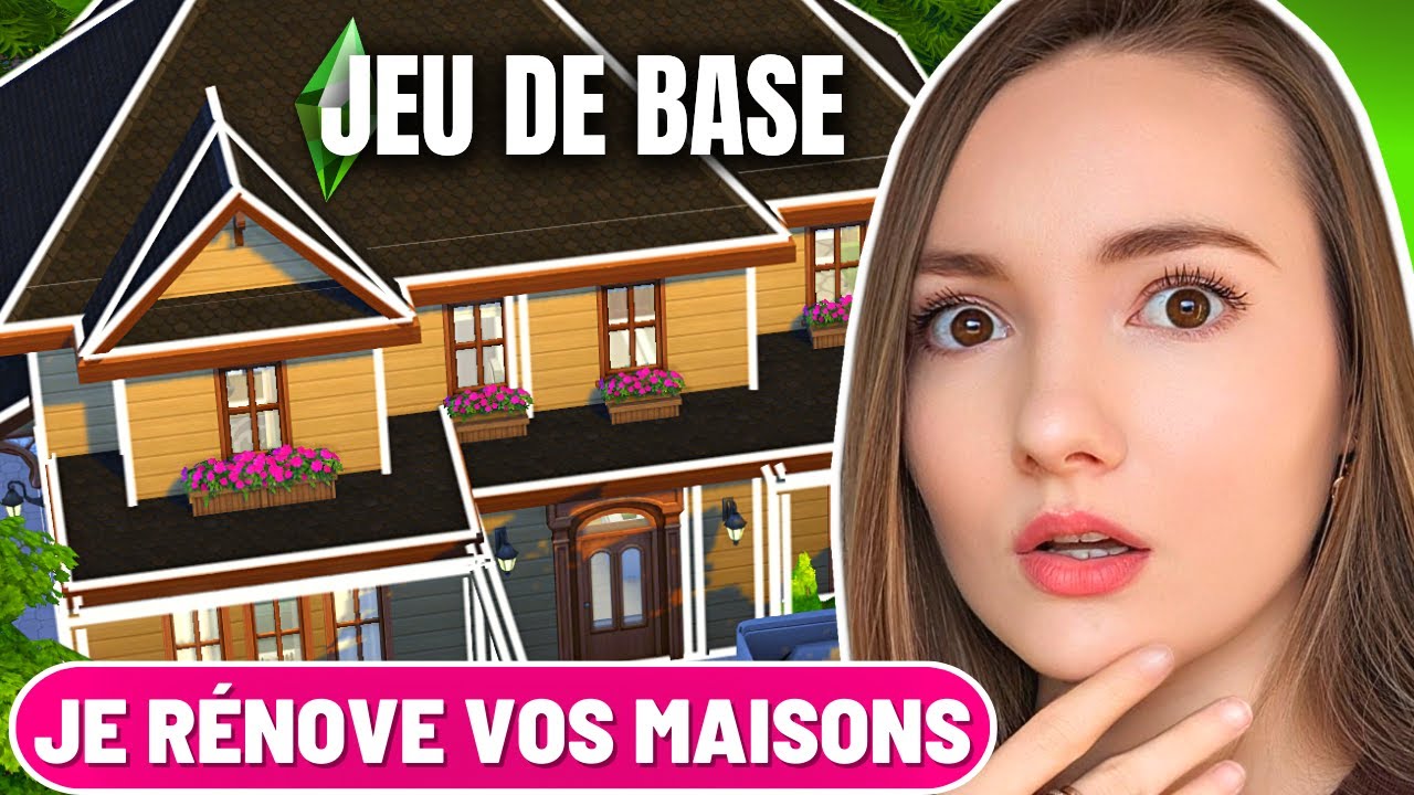 Je rénove VOS maisons JEU DE BASE Les sims 4