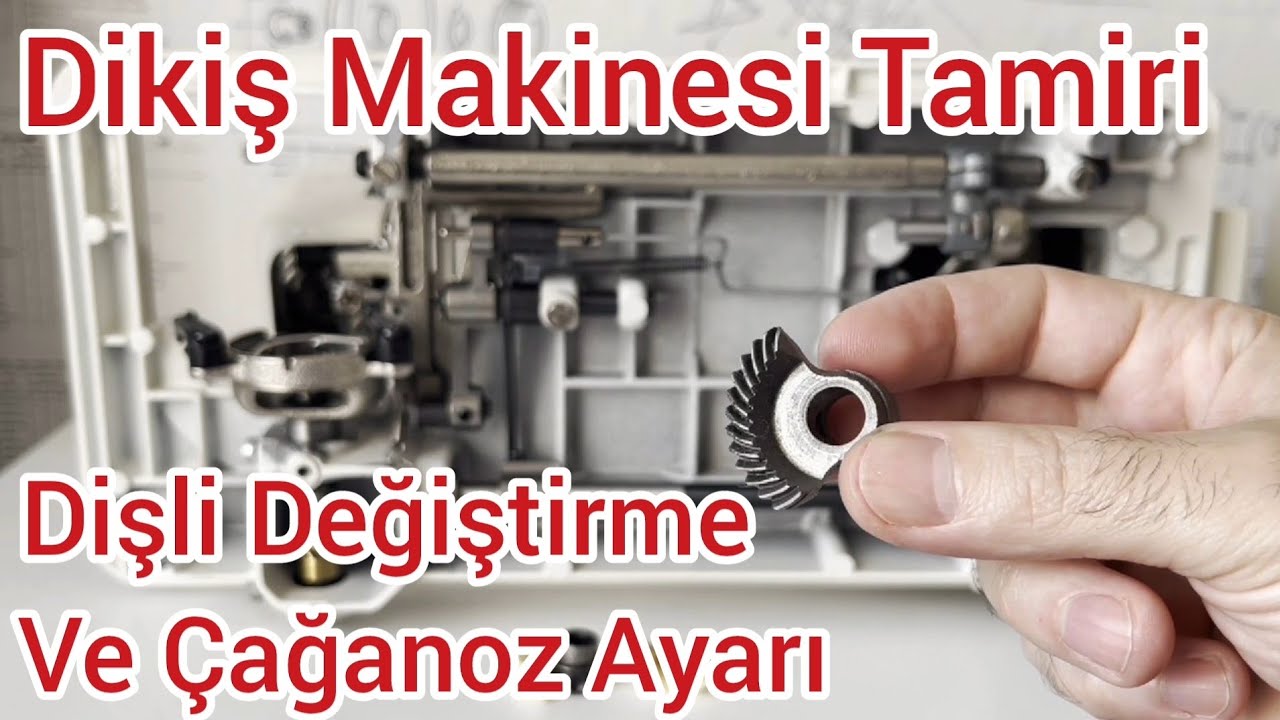 Dikiş Makinesi Çalışmıyor! Dişli Değişimi ve Çağanoz Ayarı Bölüm 2 - Tamir