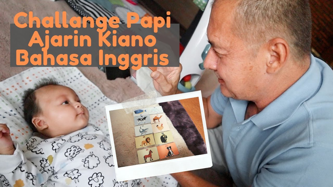 NAIL DAN PAPI NGAJARI KIANO BAHASA INGGRIS HEWAN HEWAN !!!