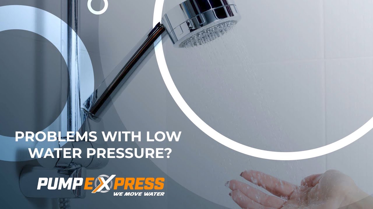 The Solutions To Low Water Pressure Problems
