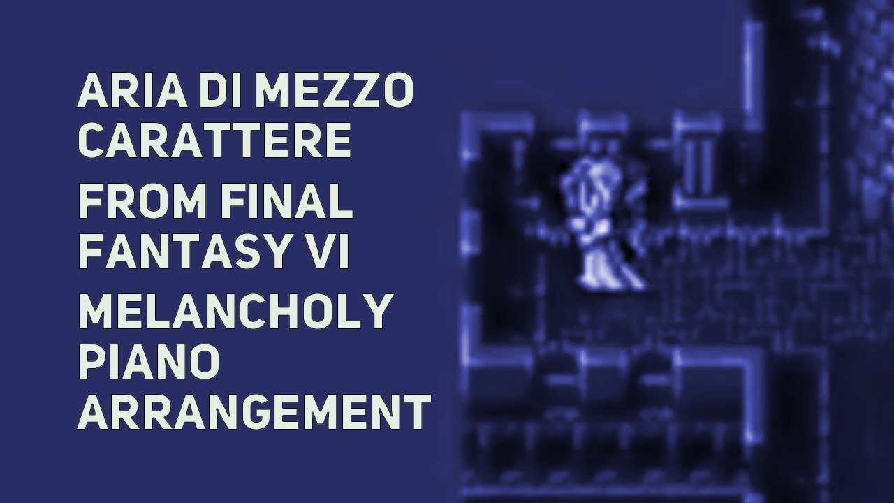 TPR - Maria & Draco: Aria di Mezzo Carattere - A Melancholy Tribute To Final Fantasy VI