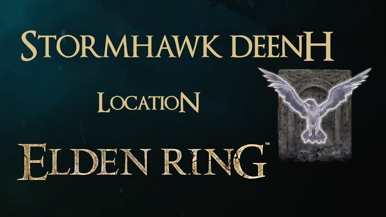 Elden Ring - Stormhawk Deenh Location