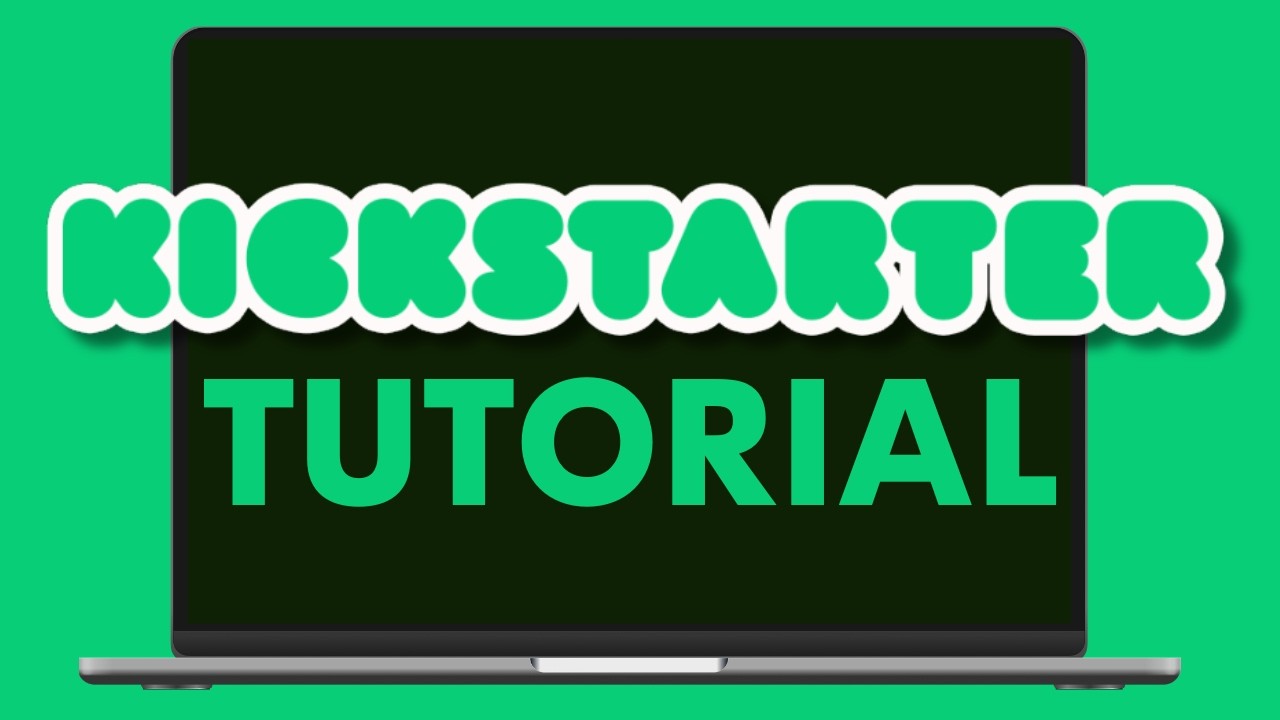 Complete Kickstarter Tutorial 2026 | Step-by- Step From Start to Finish