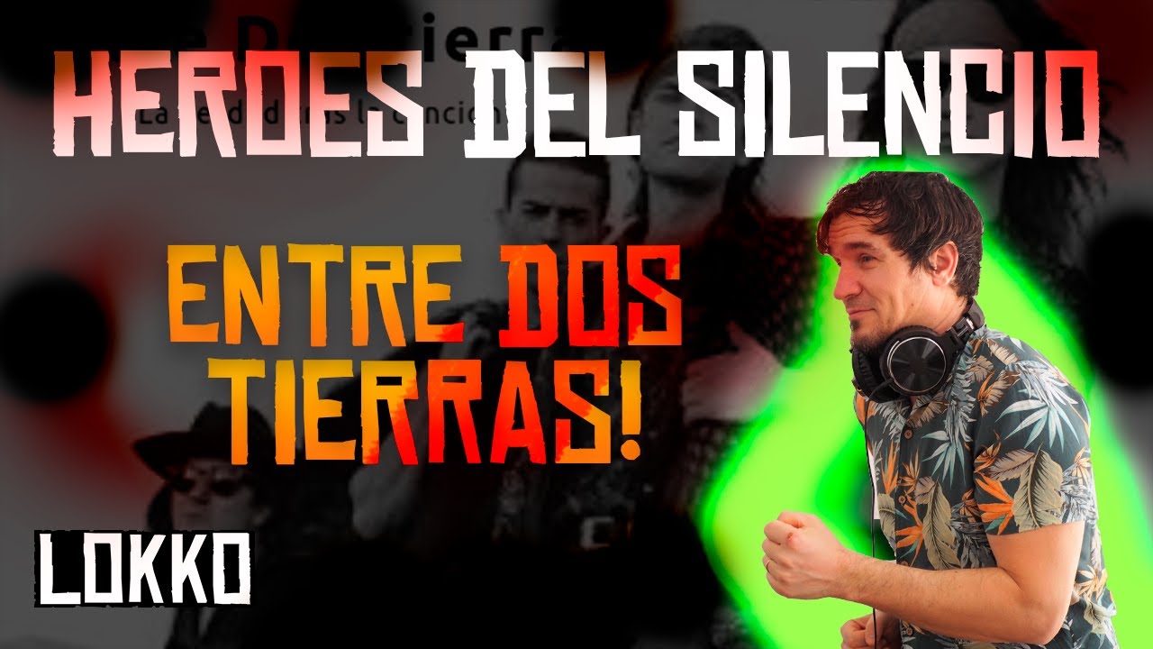 Reacción a Héroes del Silencio - Entre Dos Tierras | Análisis de Lokko!