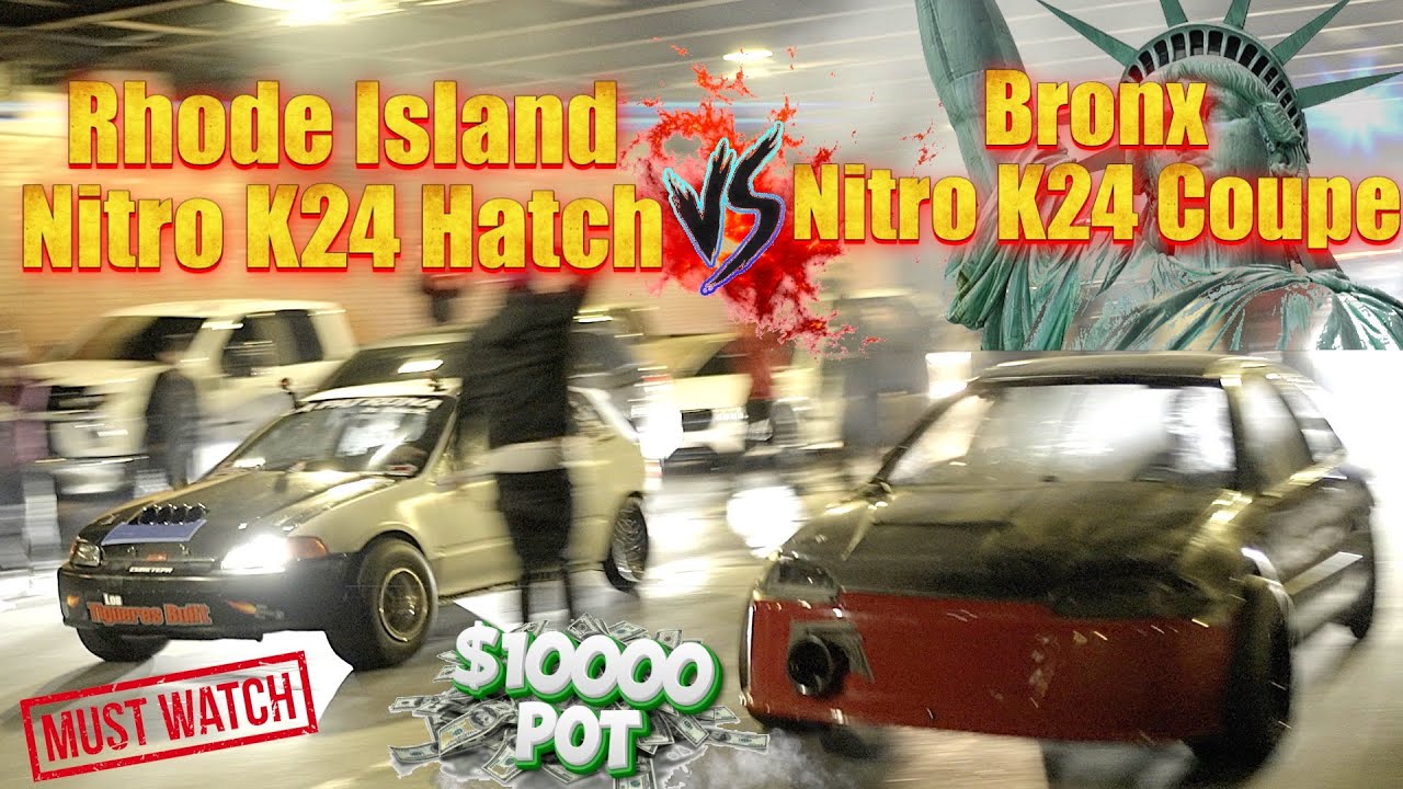 Rhode Island K24 Nitro Hatch vs BX Nitro K24 Coupe $10k POT