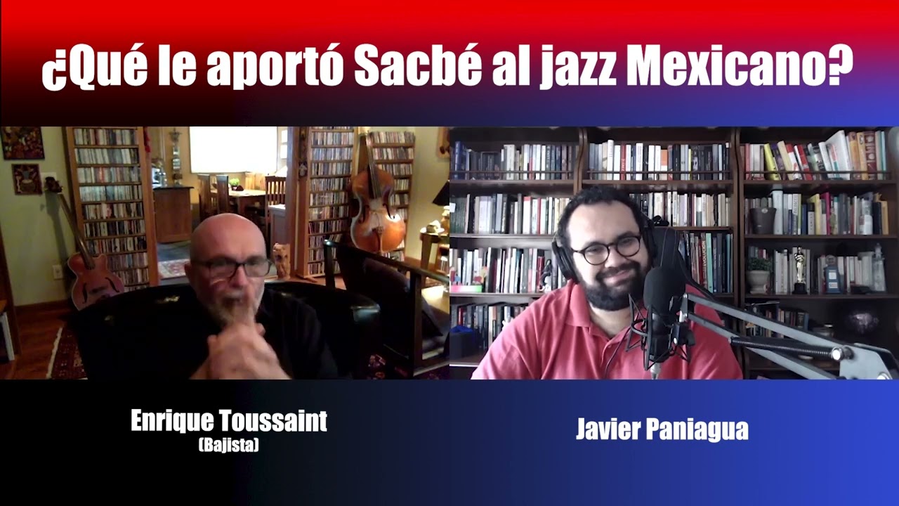 ¿Qué le aportó Sacbé al jazz Mexicano? | Charla con Enrique Toussaint