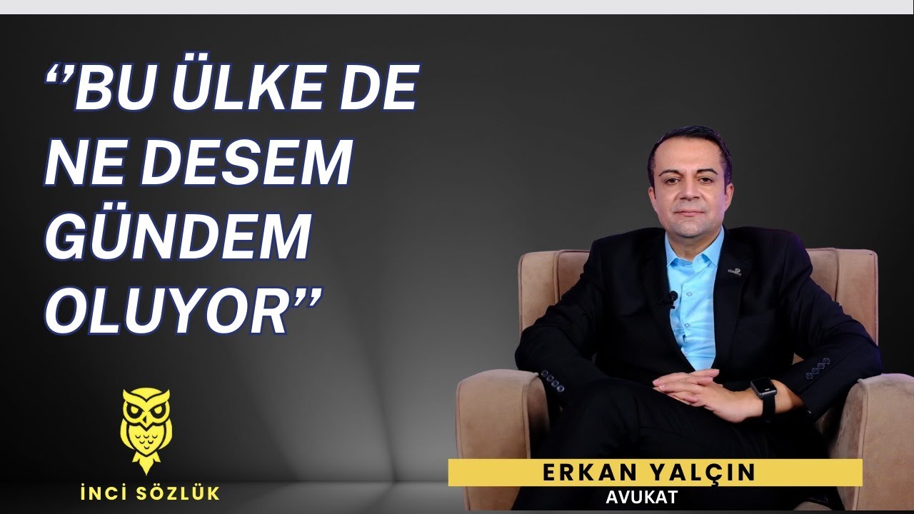 Erkan Yalçın ile Hukuk: Ciddi Konuşurken Kahkaha Atacağız