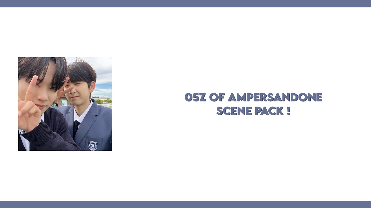 05z Kyrell and Siyun of ampersandone editing clips / scene pack