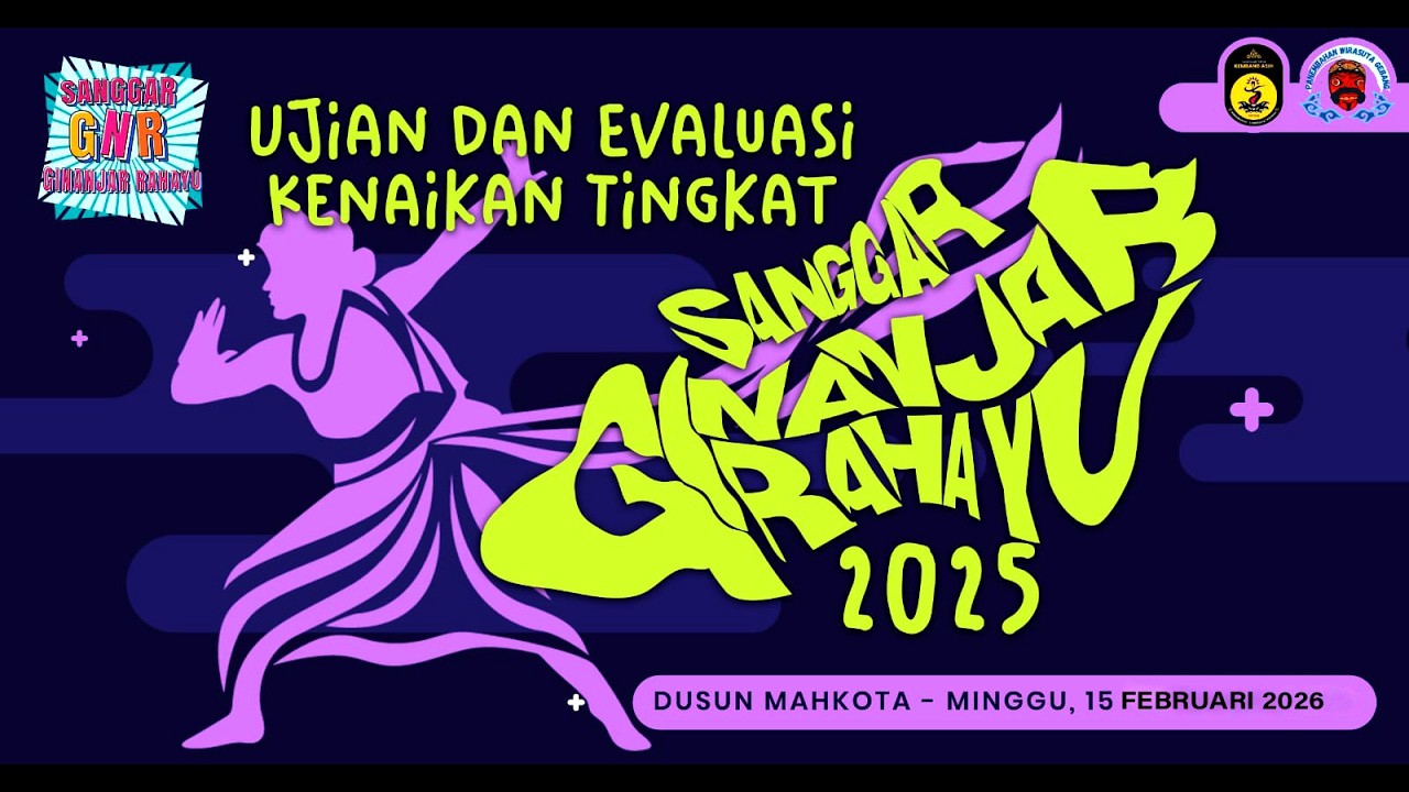 🔴LIVE MALAM🔛UJIAN DAN EVALUASI KENAIKAN TINGKAT✨SANGGAR GINANJAR RAHAYU✨THN AJARAN 2025 || 15-02-26