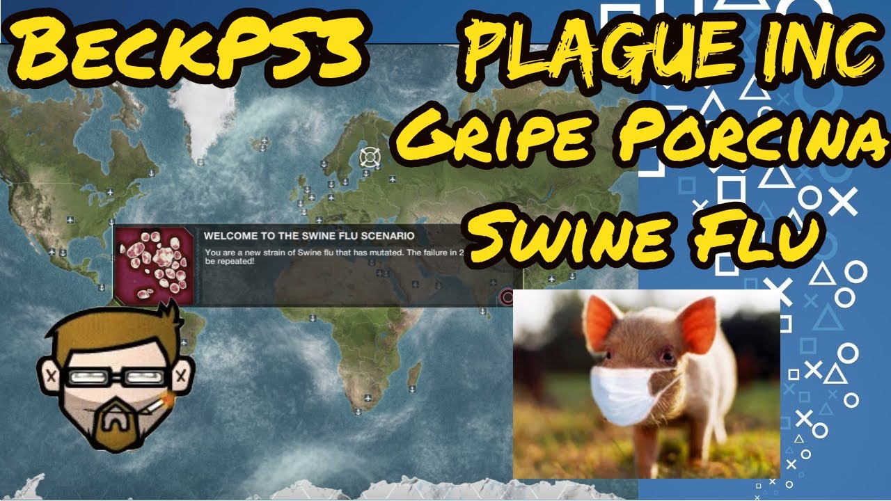 Plague Inc Guia - Swine Flu 3 biohazards