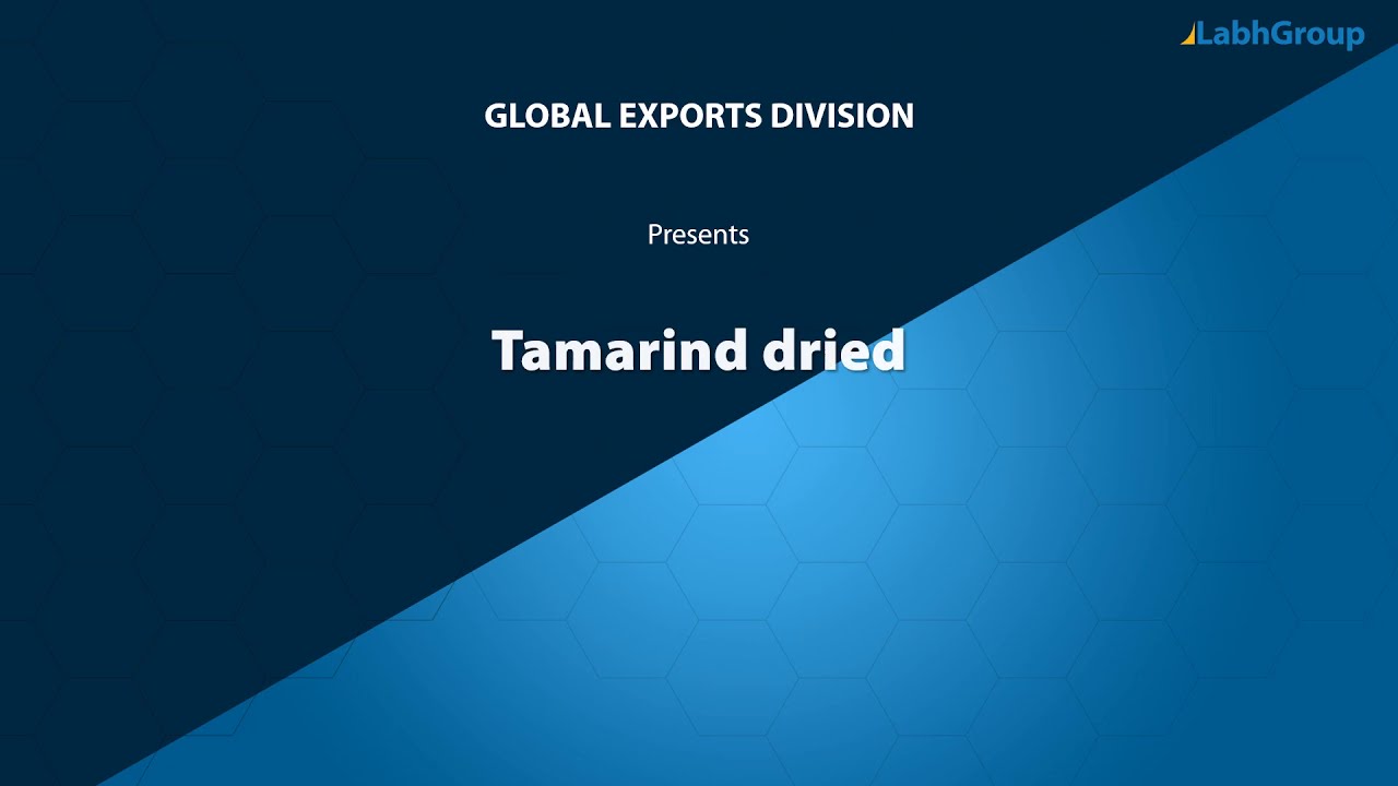 Tamarind dried | Best quality Tamarind dried exporter | Labh Group