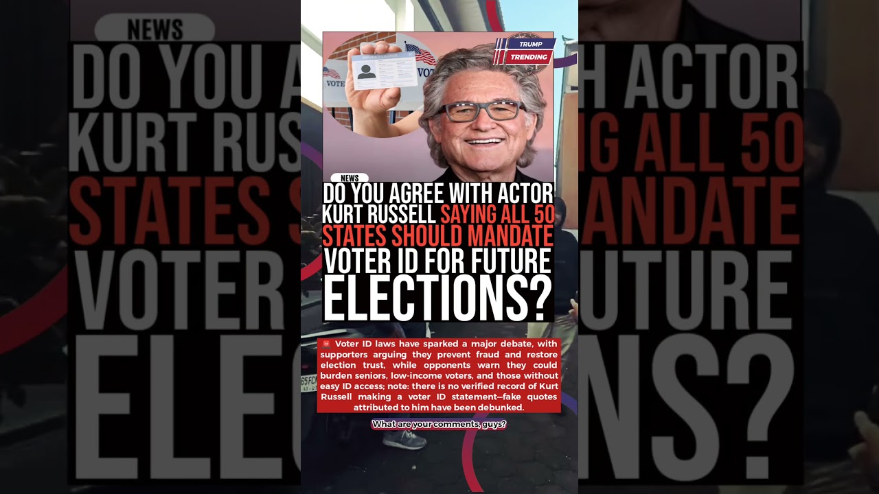 🚨 Do You Agree With Kurt Russell All 50 States Should Mandate Voter ID 🇺🇸 #BreakingNews #USNews #New