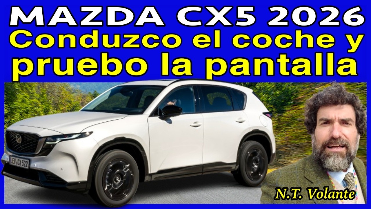 Prueba Mazda CX-5 2026 pantalla sin botones: la uso conduciendo y en parado